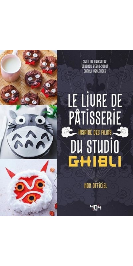 LE LIVRE DE PATISSERIE INSPIRE DES FILMS DU STUDIO GHIBLI