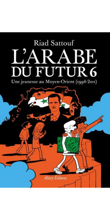 L'Arabe du futur - Tome 6 (TOME FINAL) (VF)