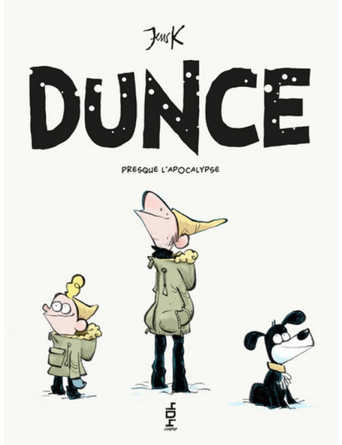 Dunce : Presque l'Apocalypse - Tome 2 (VF)