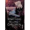 Something is Killing the Children Tome 1 (VF)