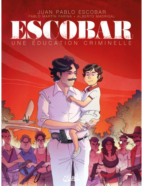 Escobar - Une éducation criminelle (VF)