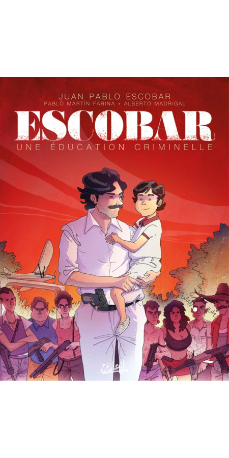 Escobar - Une éducation criminelle (VF)