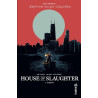 House of Slaughter Tome 1 (VF)