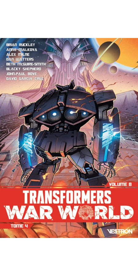 Transformers War World - Tome 4 (Volume 8) (VF)