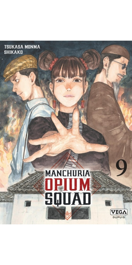 Manchuria Opium Squad Tome 9 (VF)