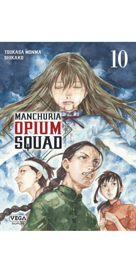 Manchuria Opium Squad Tome 10 (VF)