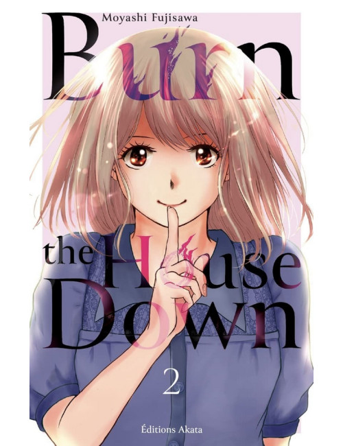 BURN THE HOUSE DOWN - TOME 2 (VF)