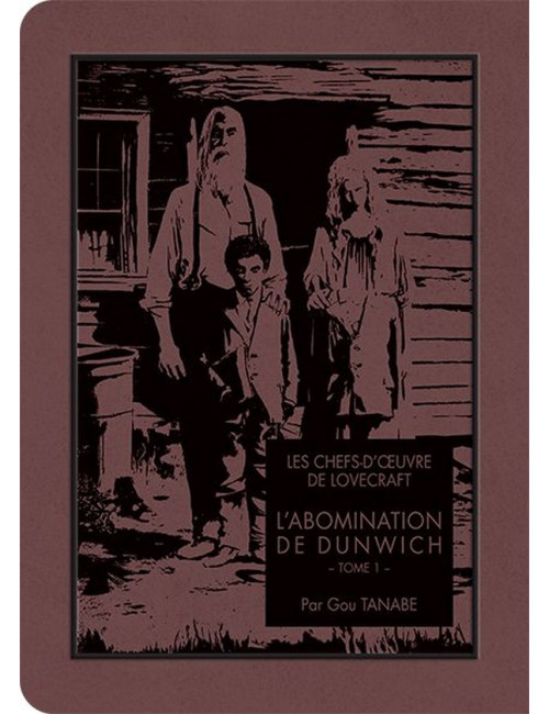 LES CHEFS-D'OEUVRE DE LOVECRAFT - L'ABOMINATION DE DUNWICH T01 (VF)