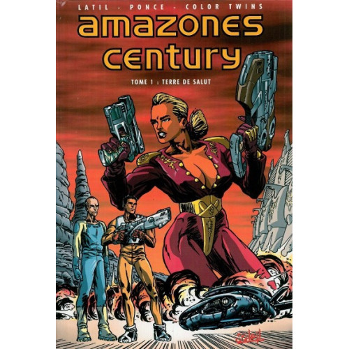 AMAZONES century TOME 1 : TERRE DE SALUT (VF) occasion