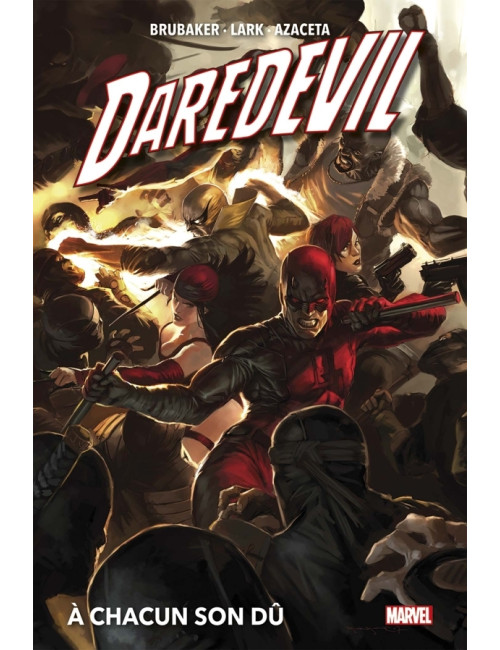 Daredevil (Ed BRUBAKER) Tome 1 : Le diable dans le bloc D (VF)