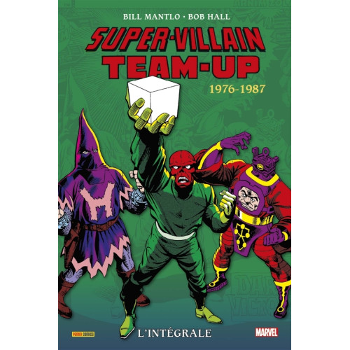 Super-Villains Team-Up : L'intégrale 1975-1976 (T01) (VF)