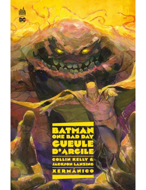 BATMAN - ONE BAD DAY : GUEULE D'ARGILE (VF)