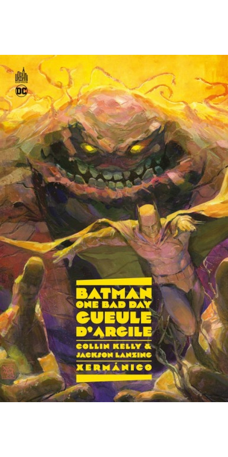 BATMAN - ONE BAD DAY : GUEULE D'ARGILE (VF)