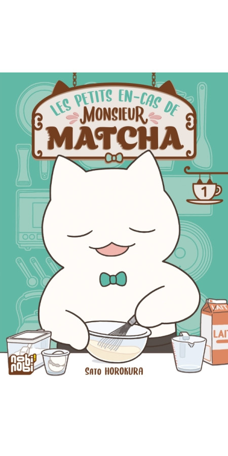 Les petits en-cas de Monsieur Matcha T01 (VF)