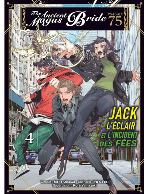 JACK L'ECLAIR ET L'INCIDENT DES FEES T05 - PSAUME 75 THE ANCIENT MAGUS BRIDE (VF)