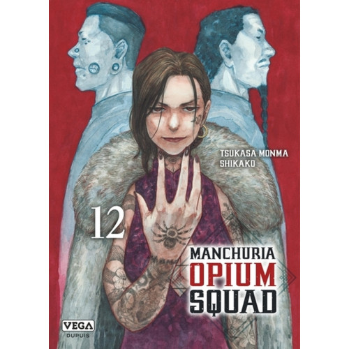 Manchuria Opium Squad Tome 12 (VF)