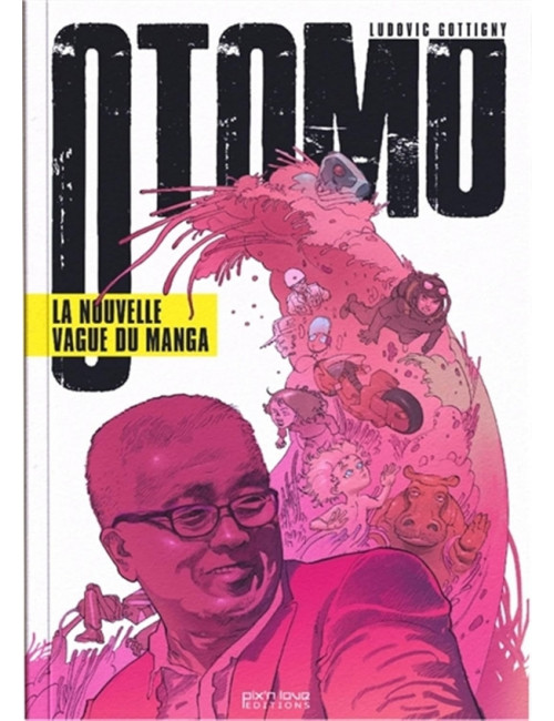 OTOMO. LA NOUVELLE VAGUE DU MANGA