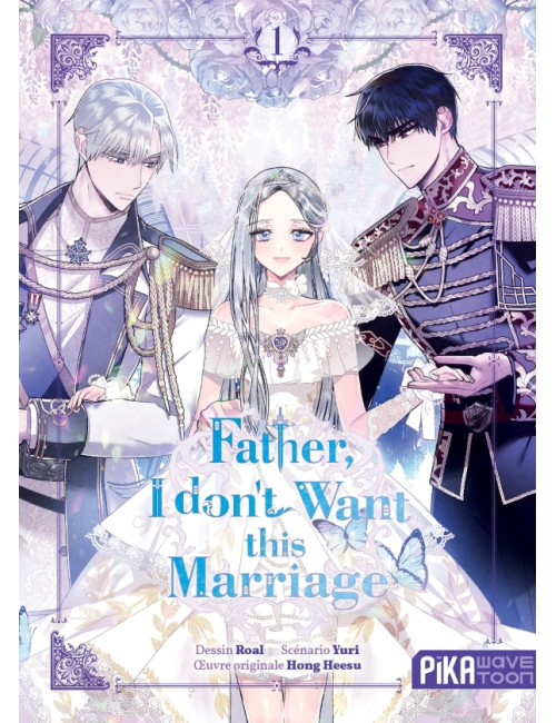 Father, I don't Want this Marriage T01 (VF)