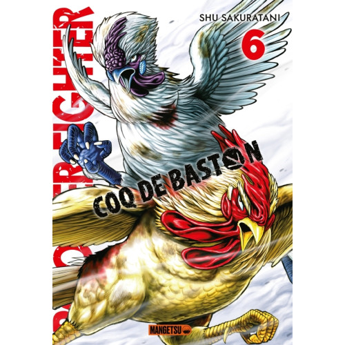 Rooster Fighter - Coq de Baston T06 (VF)