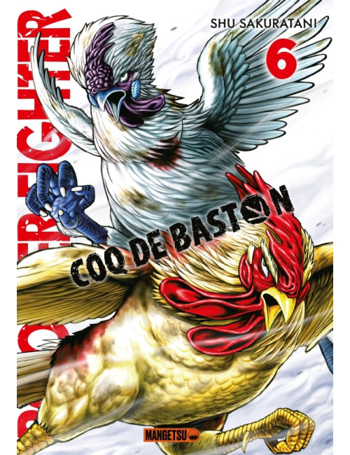 Rooster Fighter - Coq de Baston T06 (VF)