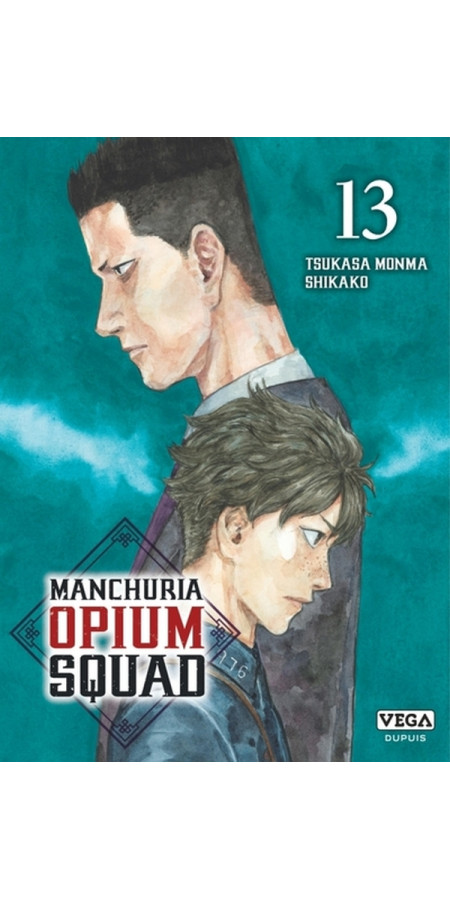 Manchuria Opium Squad Tome 13 (VF)