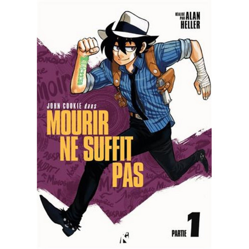 John Cookie dans : Mourir ne Suffit Pas T01 (VF)