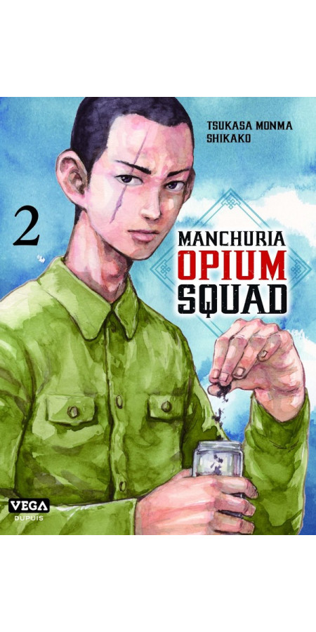 Manchuria Opium Squad Tome 2 (VF)