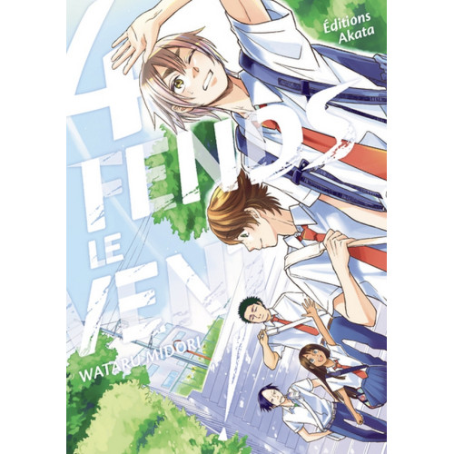 FENDS LE VENT ! - TOME 4 (VF)