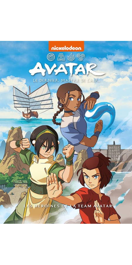 Avatar, le dernier maître de l'air - Les héroïnes de la team Avatar (VF)