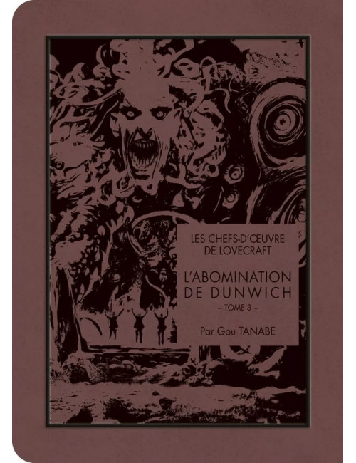 LES CHEFS-D'OEUVRE DE LOVECRAFT - L'ABOMINATION DE DUNWICH T03 (VF)