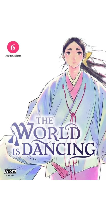 THE WORLD IS DANCING - TOME 6 (VF)