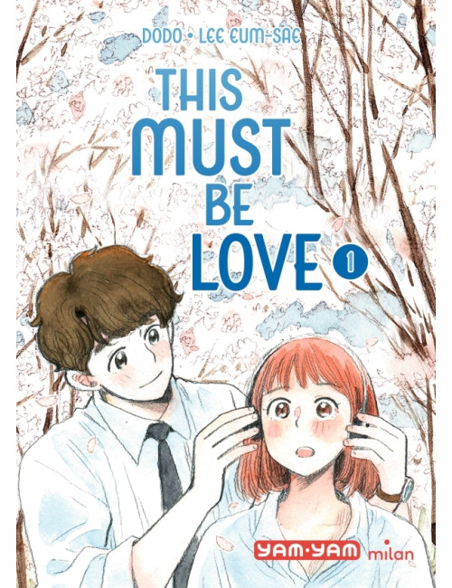 This must be love, Tome 01 (VF)