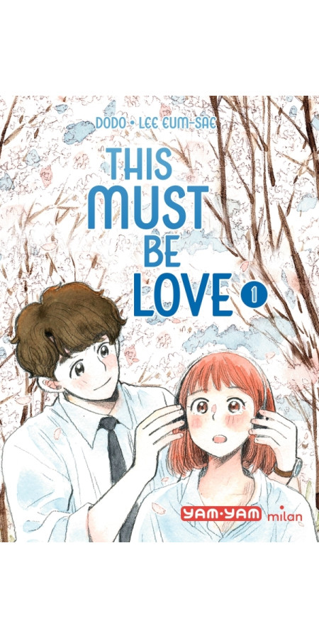 This must be love, Tome 01 (VF)