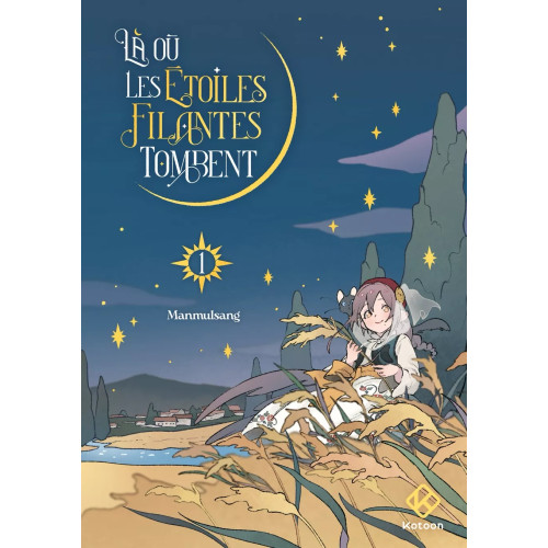 LA OU LES ETOILES FILANTES TOMBENT - TOME 1 (VF)