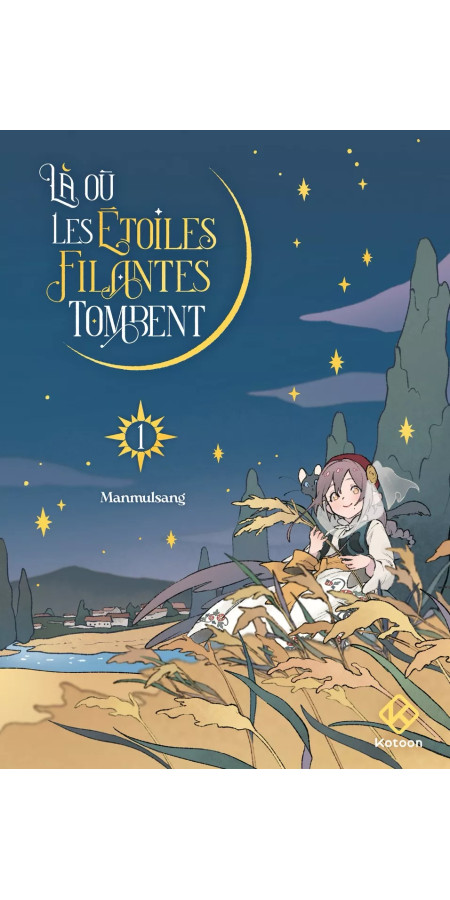 LA OU LES ETOILES FILANTES TOMBENT - TOME 1 (VF)