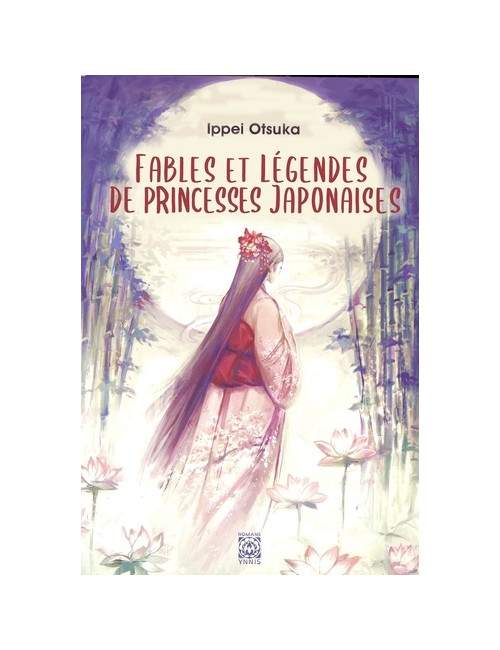 Fables et légendes de princesses japonaises (VF)