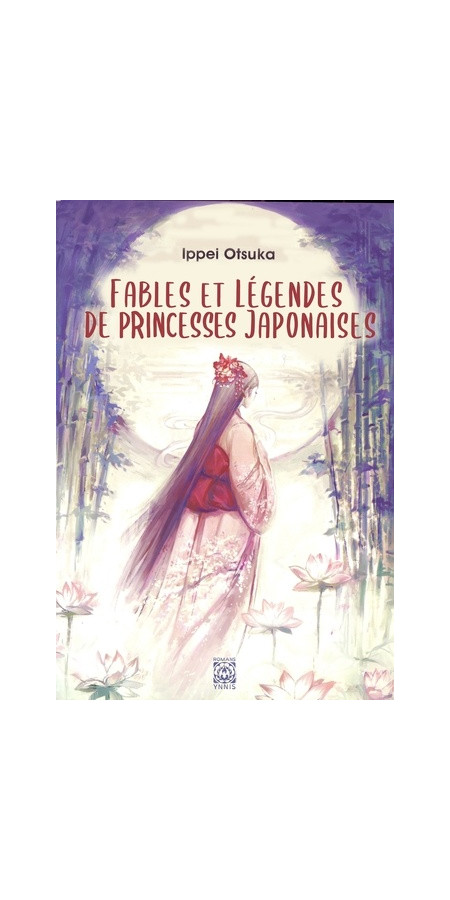 Fables et légendes de princesses japonaises (VF)