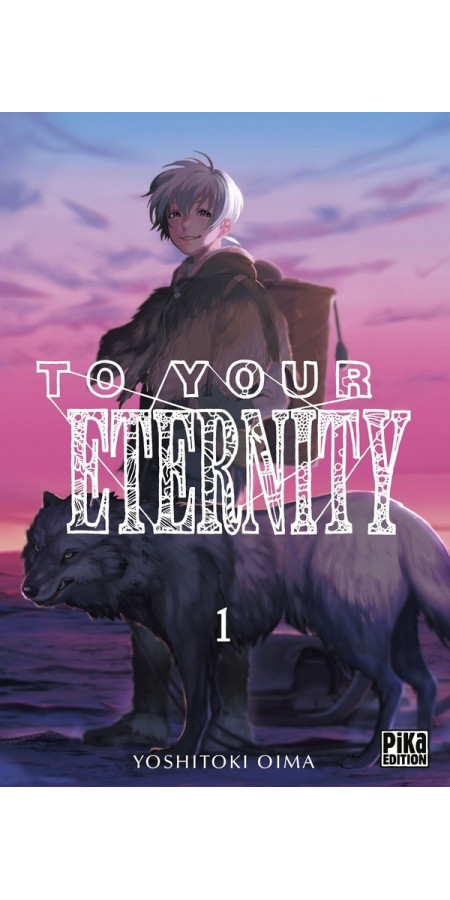 To your Eternity Volume 1 (VF)