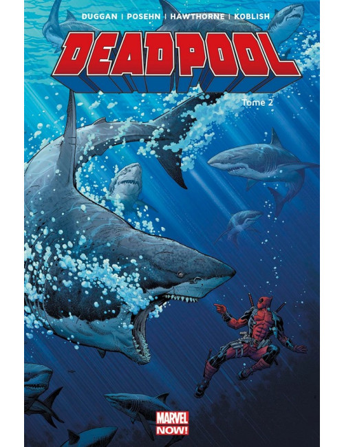 Deadpool Marvel Now Tome 2 (VF)