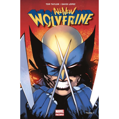 Wolverine All New All Different Tome 1 (VF)