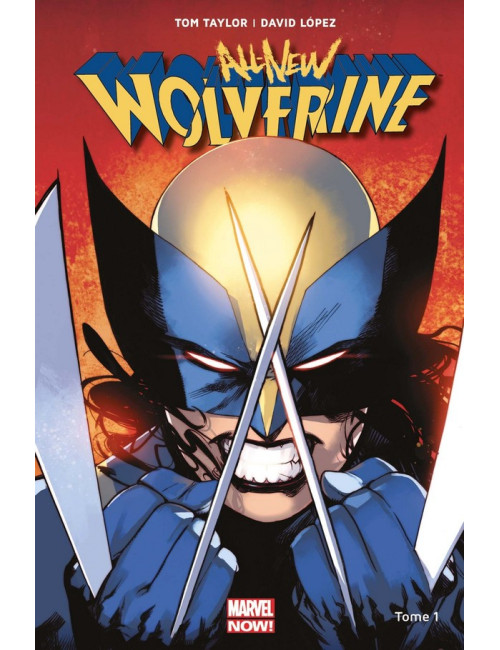 Wolverine All New All Different Tome 1 (VF)