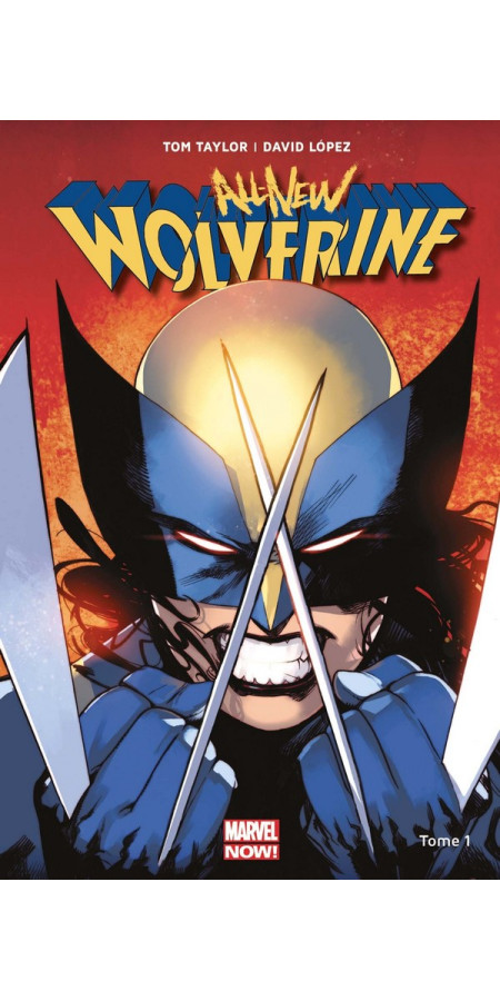 Wolverine All New All Different Tome 1 (VF)